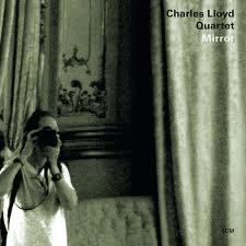 Charles Lloyd Mirror (2010)