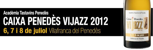Vijazz 2012 - Sommeliers del Penedès ( Tast de caves +10 anys ) Vijazz 2012 - Sommeliers del Penedès ( Tast de caves +10 anys )