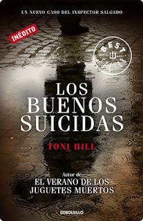 Toni Hill: Los buenos suicidas