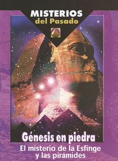  Misterios del pasado 1. El Misterio de la Esfinge y La Piramide