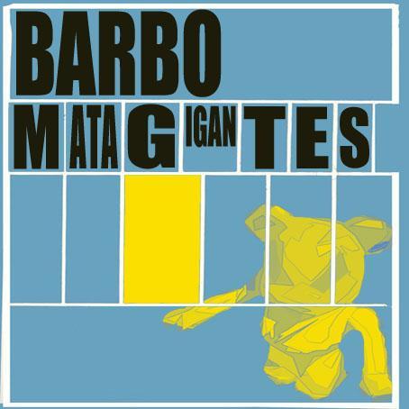 Barbo “Matagigantes”