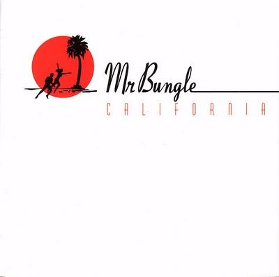 Mr. Bungle - California (1999)