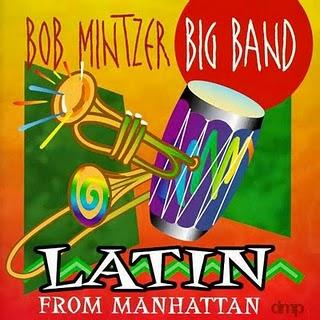 Bob Mintzer - Latin From Manhattan