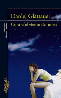 Contra el viento del norte de Daniel Glattauer Contra el viento del norte de Daniel Glattauer