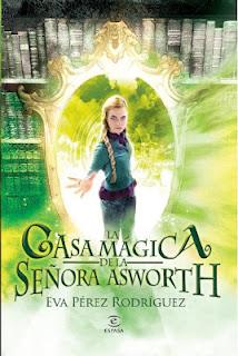 La casa magica de la Señora Asworth-Eva Perez Rodriguez