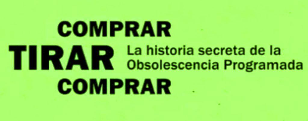 COMPRAR, TIRAR, COMPRAR: Fabricados para no durar. COMPRAR, TIRAR, COMPRAR: Fabricados para no durar.