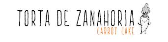 Torta de Zanahoria | Carrot Cake