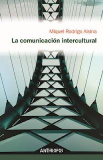 2ª Edición de: La comunicación intercultural de Miguel Rodrigo Alsina