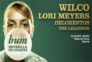 BUM Estrella Levante 2012: Wilco, Lori Meyers, The Leadings y Delorentos.
