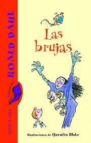 Reseña de Literatura | Charlie y la Fábrica de Chocolate, de Roald Dahl Las brujas