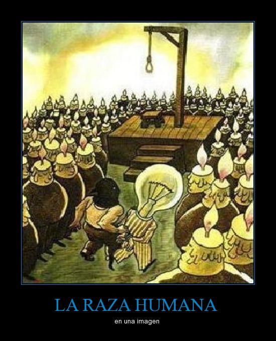 LA RAZA HUMANA EN UNA IMAGEN LA RAZA HUMANA EN UNA IMAGEN