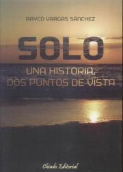 Solo. Una historia, dos puntos de vista.