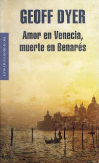 Amor en Venecia, muerte en Benarés, de Geoff Dyer