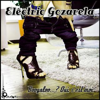 Electric Gozarela - Boogaloo, Oui, C'est moi...