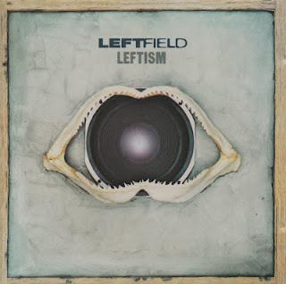 LEFTFIELD - LEFTISM ( 1995 ) LEFTFIELD - LEFTISM ( 1995 )