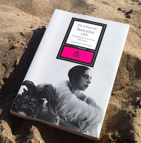 Shocking Life by Elsa Schiaparelli, la autobiografía de un genio de la moda