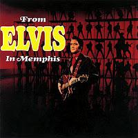 Who The Fuck?: From Elvis In Memphis (Elvis Presley) [Especial agosto 2012]