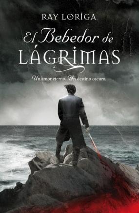 El bebedor de lágrimas Ray Loriga El bebedor de lágrimas Ray Loriga