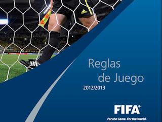 REGLAMENTO DE FÚTBOL FIFA 2012/2013 Y MODIFICACIONES REGLAMENTO DE FÚTBOL FIFA 2012/2013 Y MODIFICACIONES