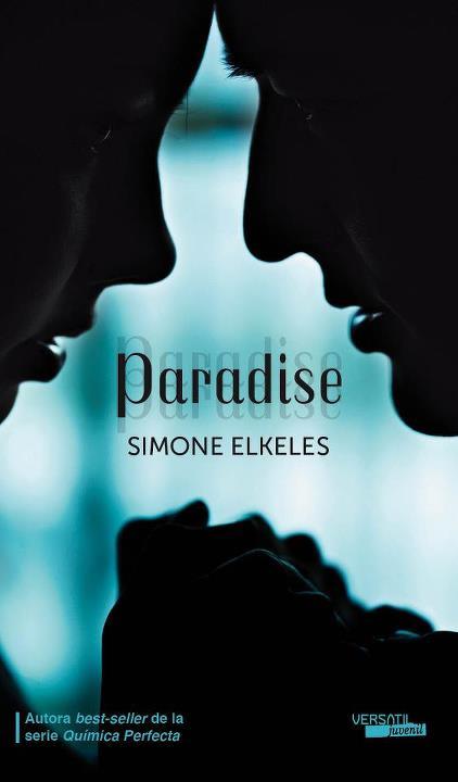 Paradise de Simone Elkeles, y la portada elegida es...