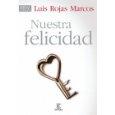 Qué hace falta para ser feliz: libros y reflexiones Detalles del producto
