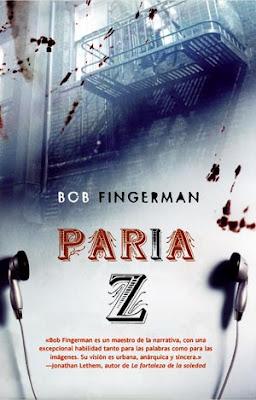 Paria Z (Bob Fingerman), una novedad Zombie de La Factoría de Ideas Paria Z (Bob Fingerman), una novedad Zombie de La Factoría de Ideas