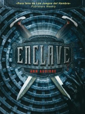 Enclave (primera parte de la saga) Ann Aguirre