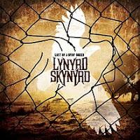 LYNYRD SKYNYRD – “Last Of A Dyin’ Breed” (2012) LYNYRD SKYNYRD – “Last Of A Dyin’ Breed” (2012)