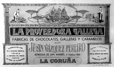 LA PROVEEDORA GALLEGA 1920 Chocolates Vázquez Pereiro (A Coruña)