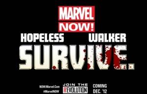 Marvel NOW! Survive Dennis Hopeless y Kev Walker sobreviven en Marvel NOW!