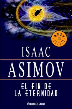 'El fin de la eternidad', de Isaac Asimov