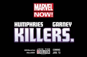 Sam Humphries y Ron Garney asesinos en Marvel NOW!