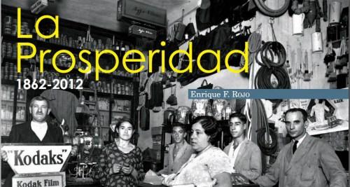 “La Prosperidad 1862-2012″, un libro sobre historia de un barrio de la periferia temprana de Madrid