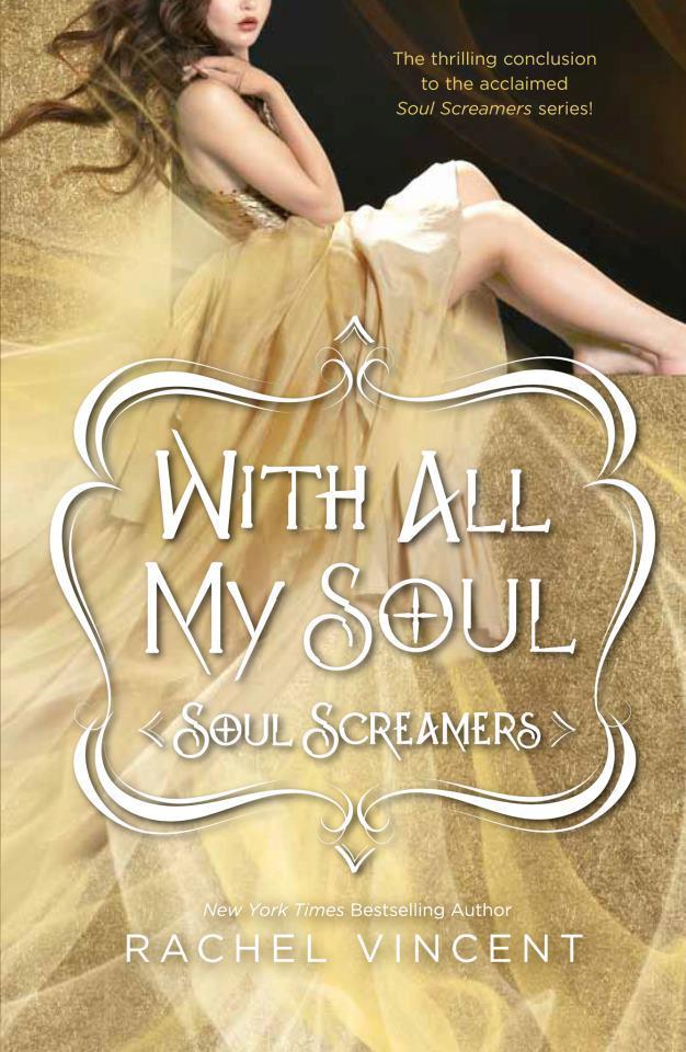 Portada Revelada: With All My Soul (Soul Screamers, #7) de Rachel Vincent