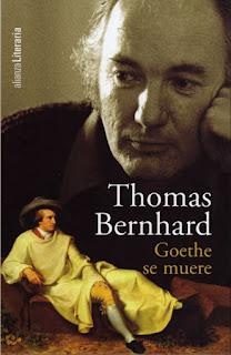 Goethe se muere, de Thomas Bernhard
