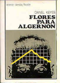 'Flores para Algernon', de Daniel Keyes