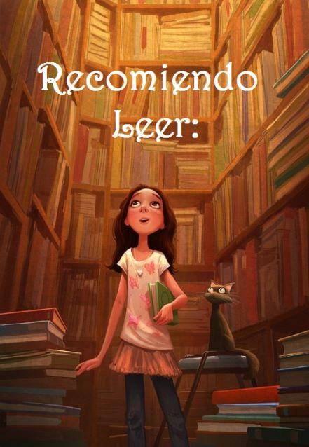 Recomiendo Leer (1): Una sección hecha por los lectores Recomiendo Leer (1): Una sección hecha por los lectores