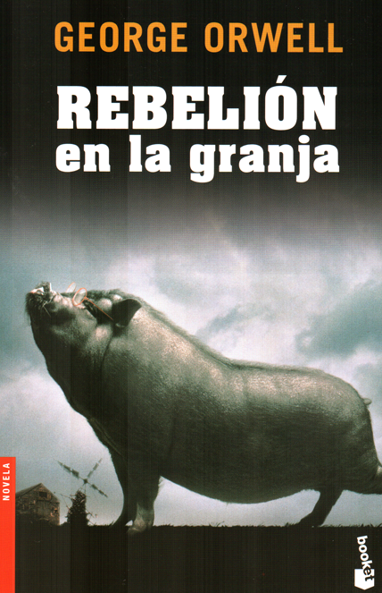 La Rebelión en la Granja George Orwell La Rebelión en la Granja George Orwell