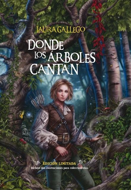 Nueva edición del libro Donde los árboles cantan de Laura Gallego