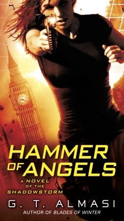 Portada Revelada: Hammer of Angels (Shadowstorm, #2) de G.T. Almasi Portada Revelada: Hammer of Angels (Shadowstorm, #2) de G.T. Almasi