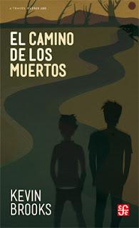 Reseña: El camino de los muertos - Kevin Brooks Reseña: El camino de los muertos - Kevin Brooks