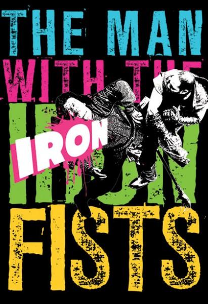 16 carteles para 'The Man With The Iron Fists'