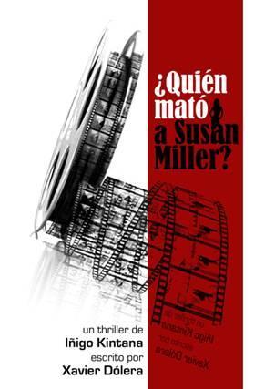 ¿Quién mató a Susan Miller? – Póster y Teaser tráiler de este Thriller en busca de financiación ¿Quién mató a Susan Miller? – Póster y Teaser tráiler de este Thriller en busca de financiación