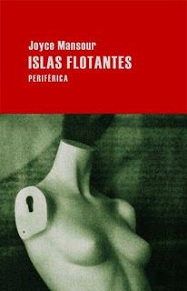 Islas flotantes, de Joyce Mansour