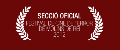 Festival de Cine de Terror de Molins de Rei 2012 - Sección Oficial completa Festival de Cine de Terror de Molins de Rei 2012 - Sección Oficial completa