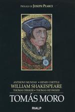 Tomás Moro, de Munday, Chettle, Shakespeare, Dekker y Heywood: cuatro notas de lectura. Tomás Moro, de Munday, Chettle, Shakespeare, Dekker y Heywood: cuatro notas de lectura.