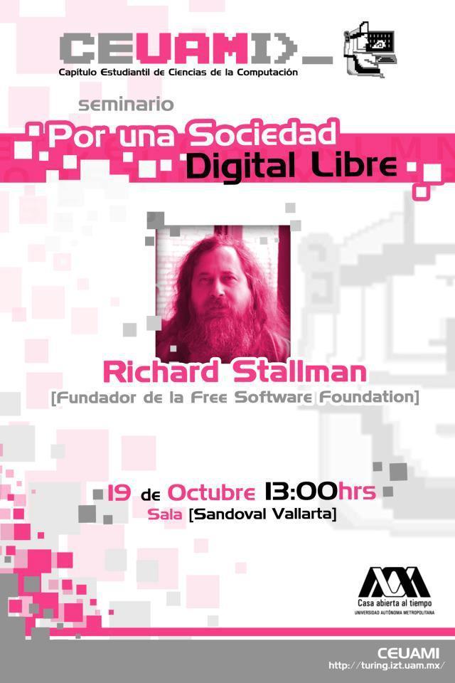 Richard Stallman: “Por una sociedad digital libre” 19 de Octubre