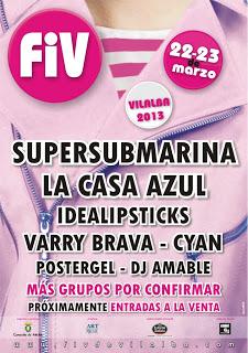 FIV Vilalba 2013: La Casa Azul, Supersubmarina, Varry Brava, Cyan...