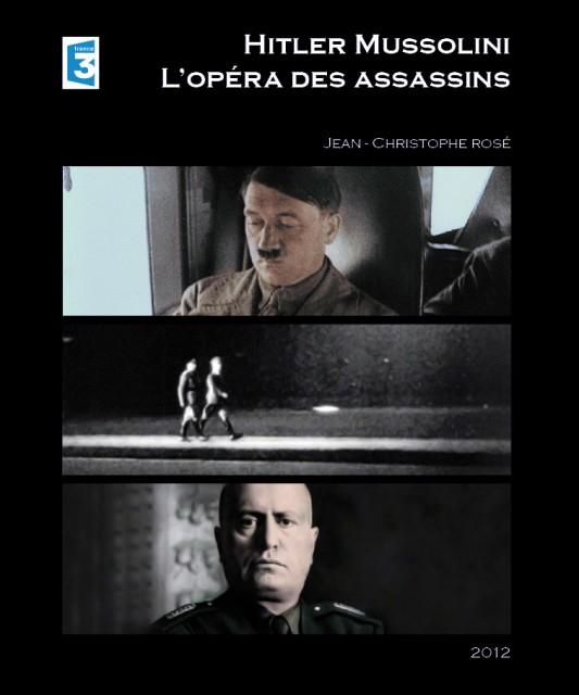 L’Opéra des assassins: la temible amistad de Hitler y Mussolini