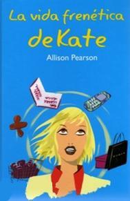 La vida frenética de Kate, Allison Pearson